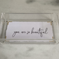 You Are So Beautiful Vanity Tray