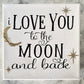 Love You To The Moon And Back Canvas